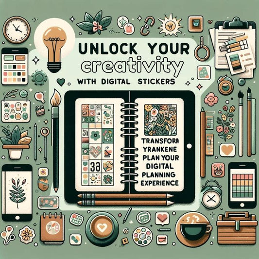 Unlock Your Creativity with Digital Stickers: Transform Your Digital Planning Experience